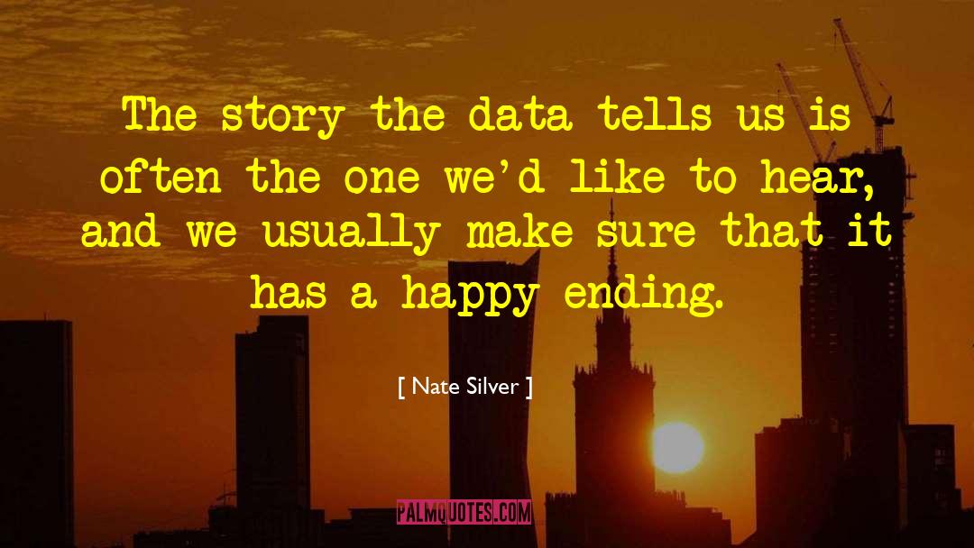 Nate Silver Quotes: The story the data tells