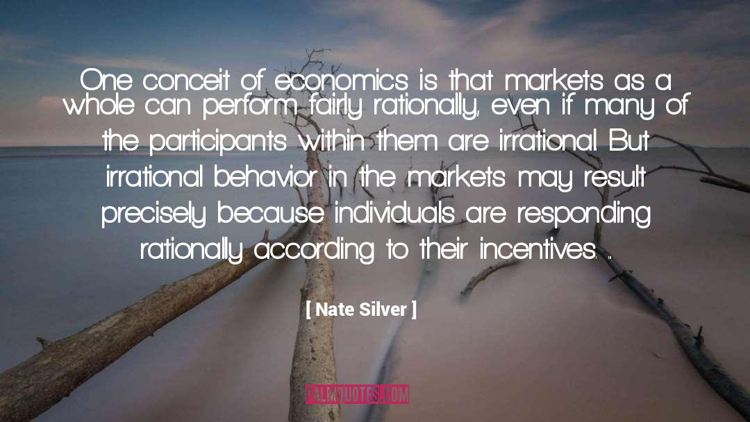 Nate Silver Quotes: One conceit of economics is