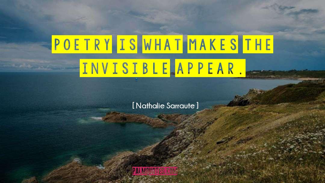 Nathalie Sarraute Quotes: Poetry is what makes the