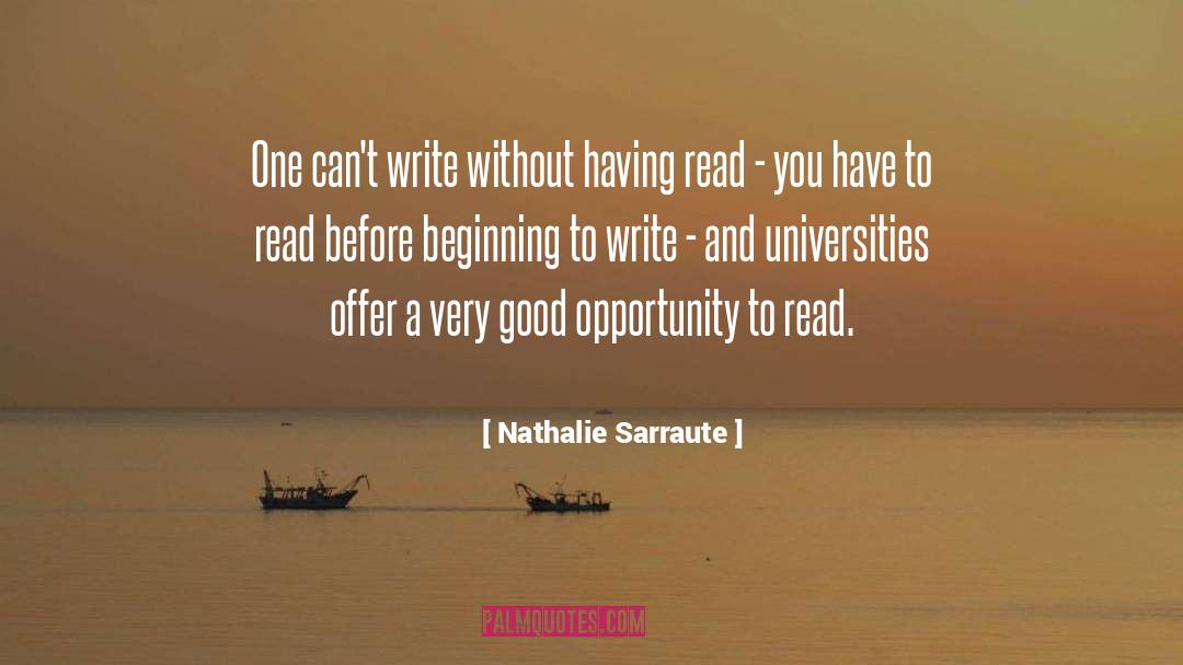 Nathalie Sarraute Quotes: One can't write without having