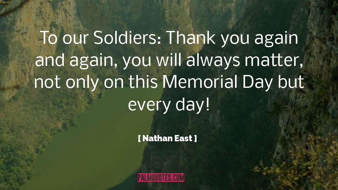 Nathan East Quotes: To our Soldiers: Thank you