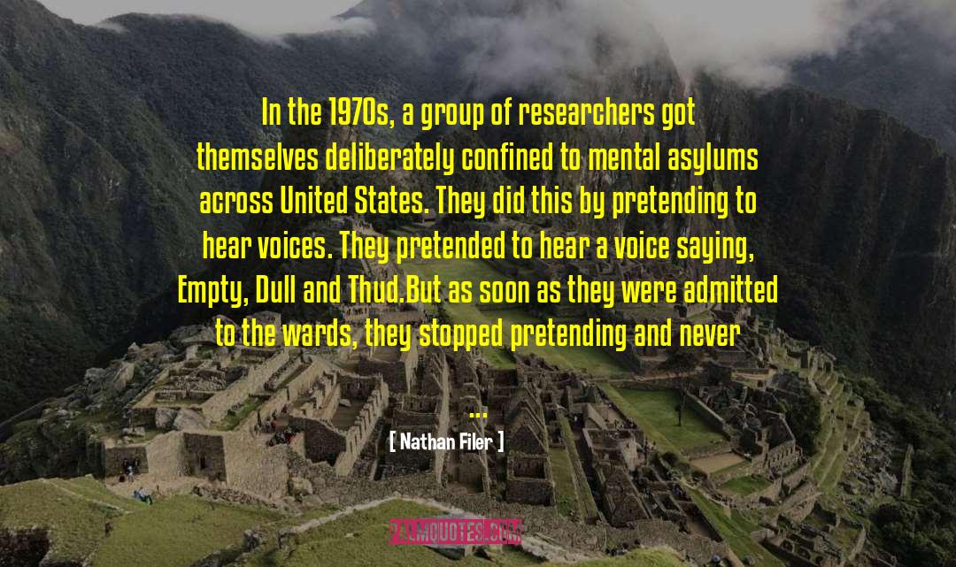 Nathan Filer Quotes: In the 1970s, a group
