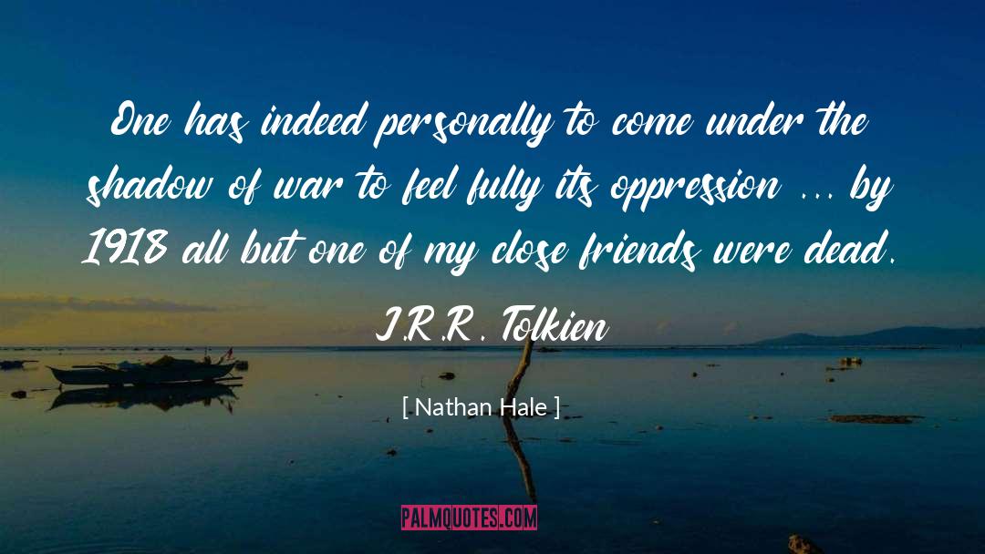 Nathan Hale Quotes: One has indeed personally to
