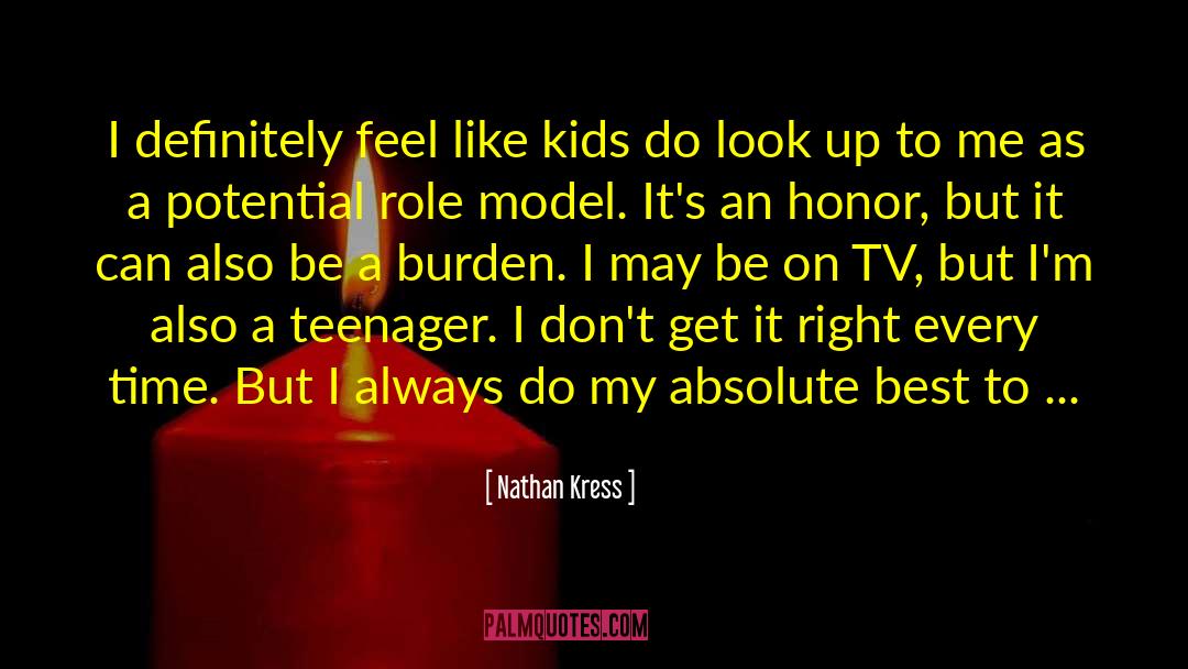 Nathan Kress Quotes: I definitely feel like kids