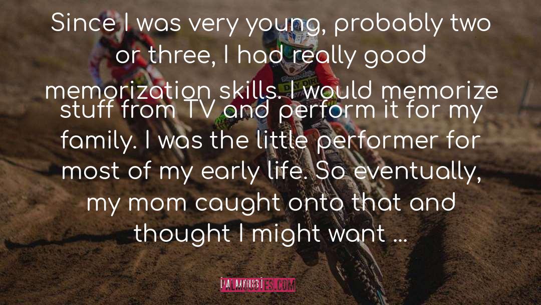 Nathan Kress Quotes: Since I was very young,