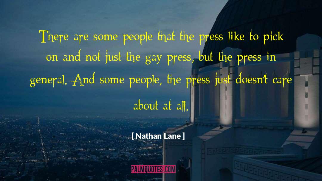 Nathan Lane Quotes: There are some people that