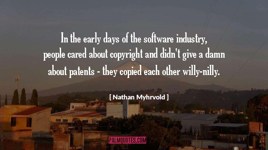 Nathan Myhrvold Quotes: In the early days of