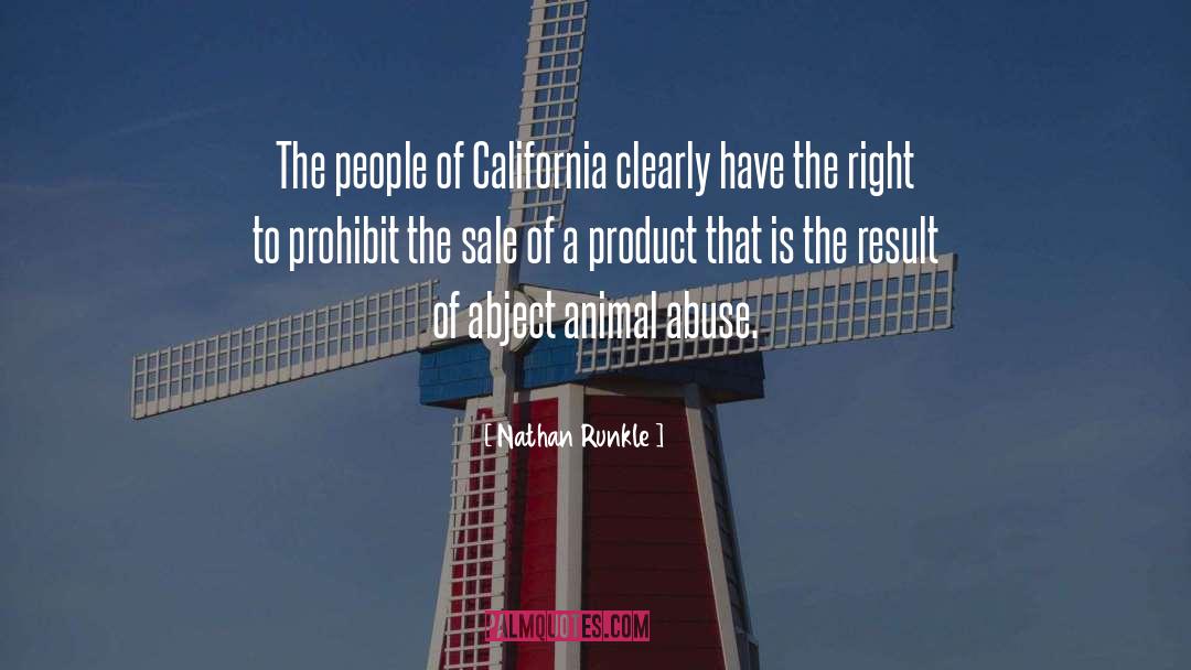 Nathan Runkle Quotes: The people of California clearly