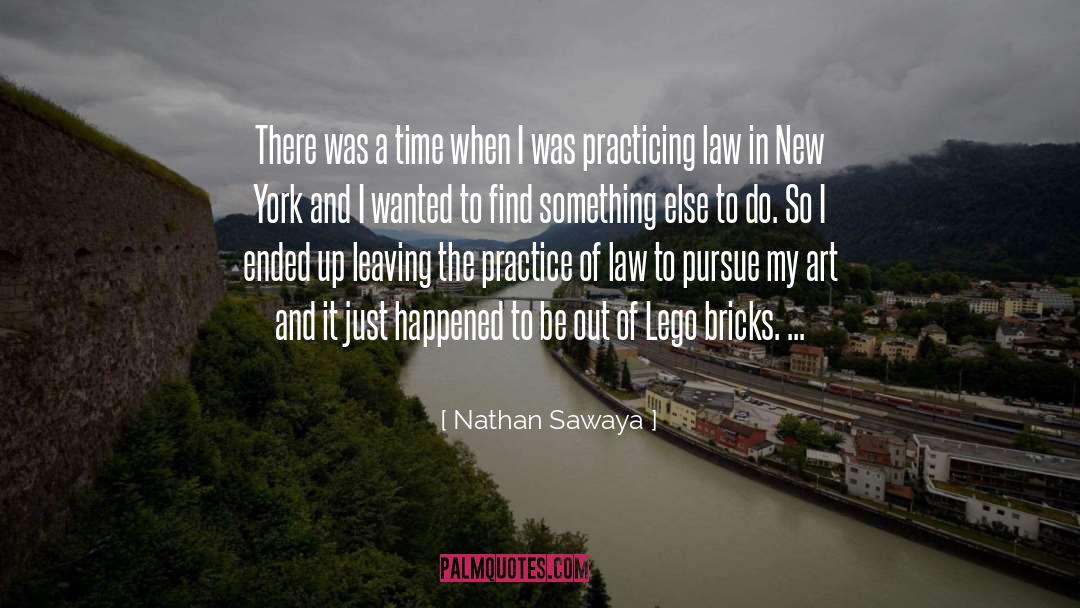 Nathan Sawaya Quotes: There was a time when