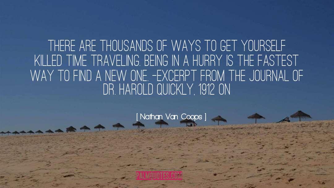 Nathan Van Coops Quotes: There are thousands of ways