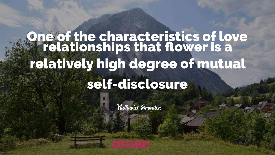 Nathaniel Branden Quotes: One of the characteristics of