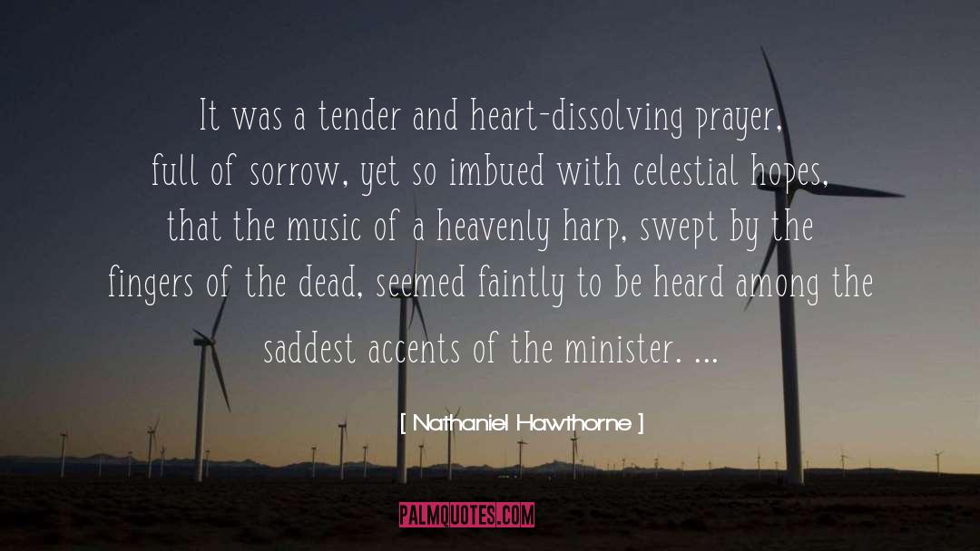 Nathaniel Hawthorne Quotes: It was a tender and