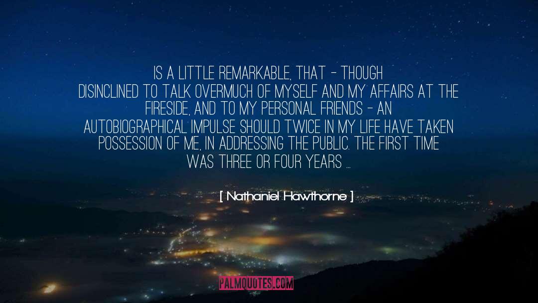 Nathaniel Hawthorne Quotes: Is a little remarkable, that
