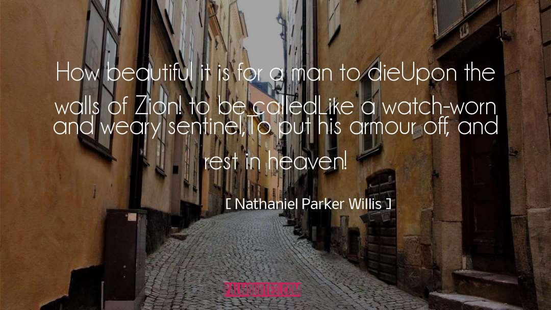 Nathaniel Parker Willis Quotes: How beautiful it is for