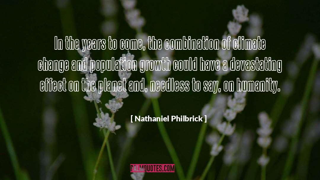 Nathaniel Philbrick Quotes: In the years to come,