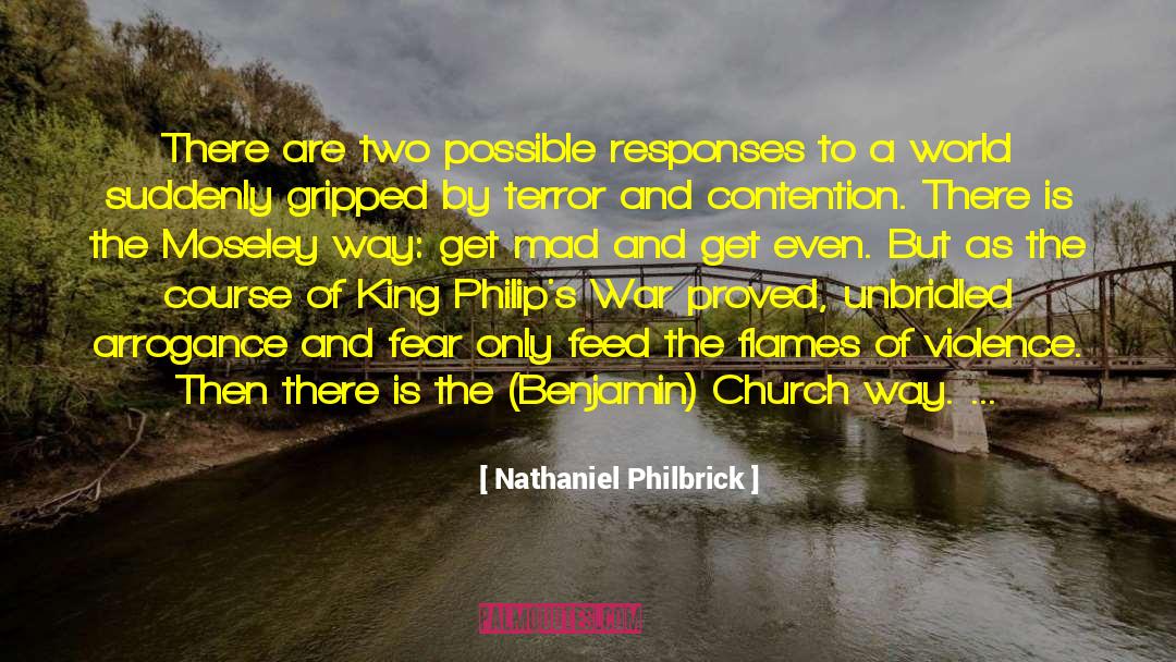 Nathaniel Philbrick Quotes: There are two possible responses