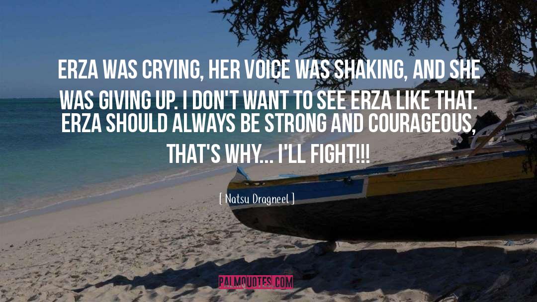 Natsu Dragneel Quotes: Erza was crying, her voice
