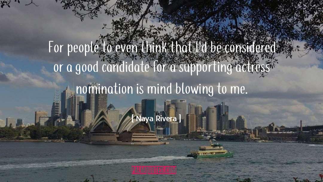 Naya Rivera Quotes: For people to even think