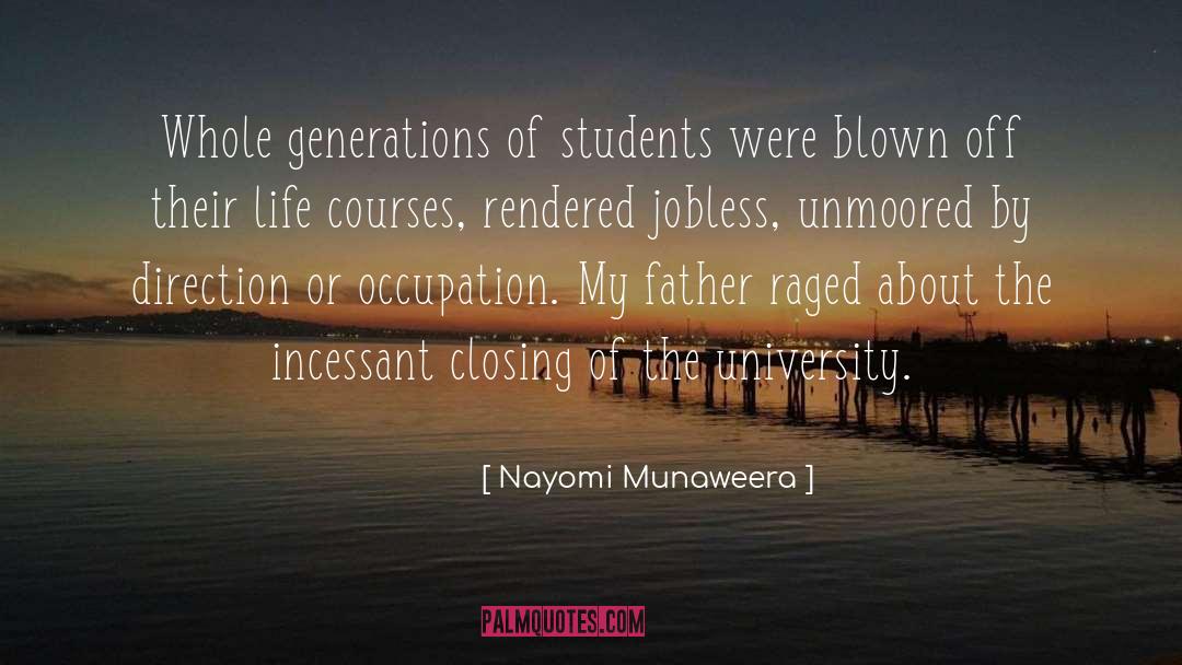 Nayomi Munaweera Quotes: Whole generations of students were