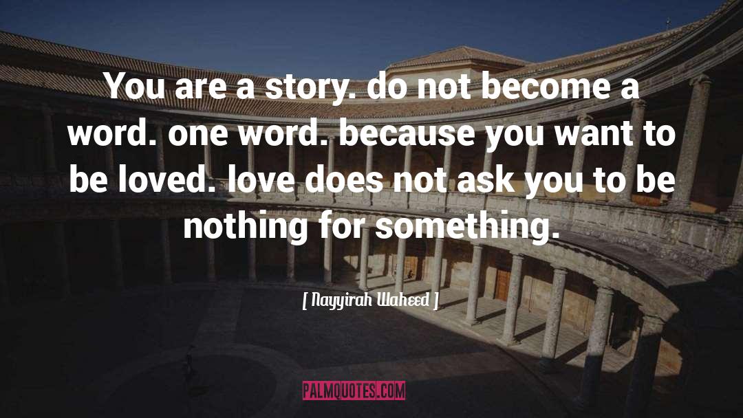 Nayyirah Waheed Quotes: You are a story. do