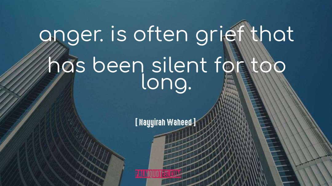 Nayyirah Waheed Quotes: anger. is often grief that