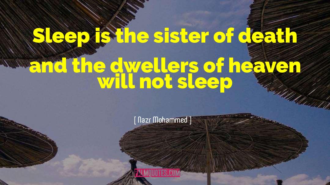 Nazr Mohammed Quotes: Sleep is the sister of