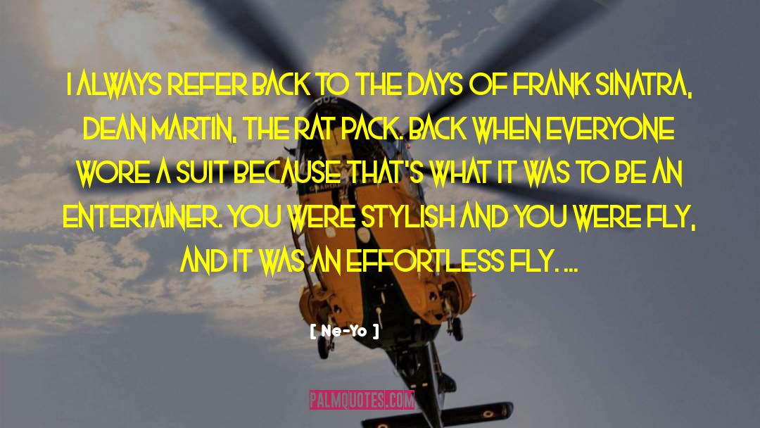 Ne-Yo Quotes: I always refer back to