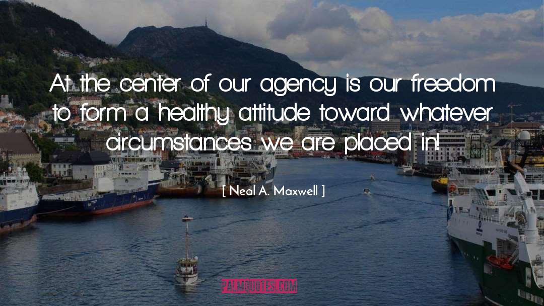 Neal A. Maxwell Quotes: At the center of our