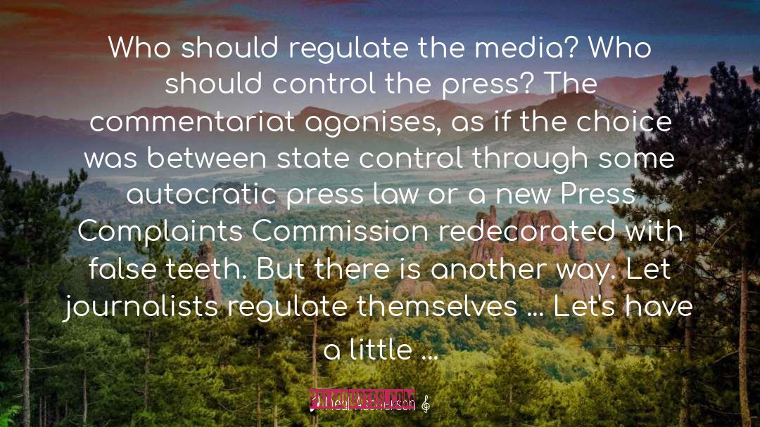 Neal Ascherson Quotes: Who should regulate the media?