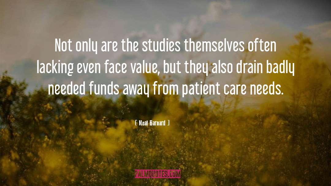 Neal Barnard Quotes: Not only are the studies
