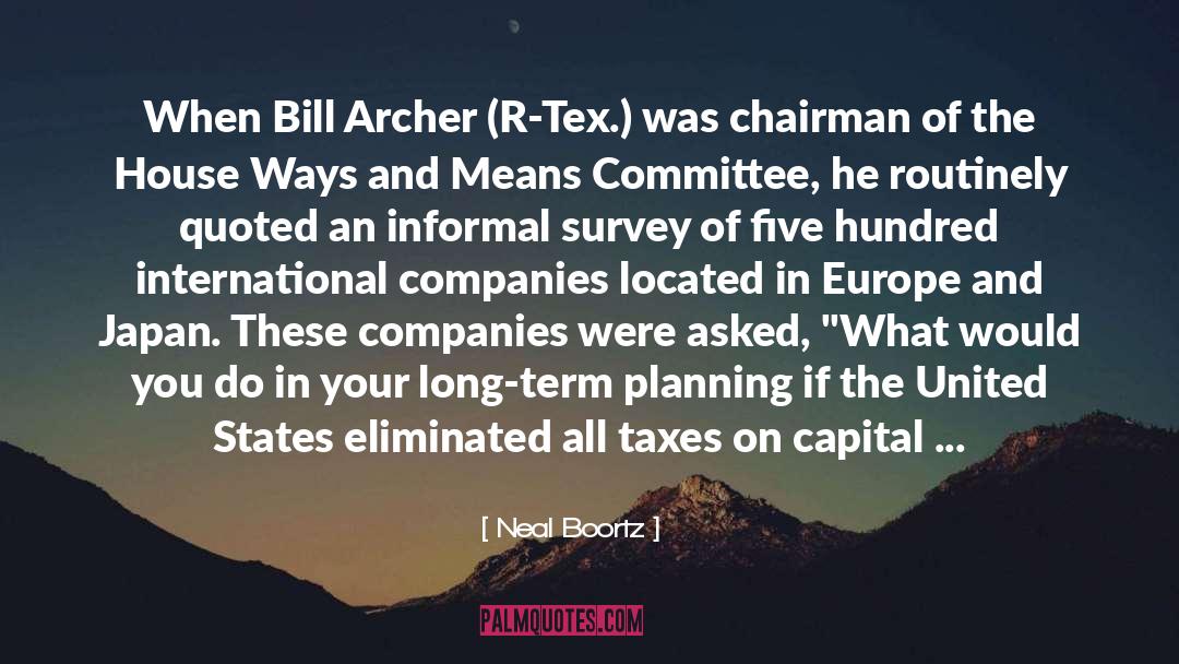 Neal Boortz Quotes: When Bill Archer (R-Tex.) was