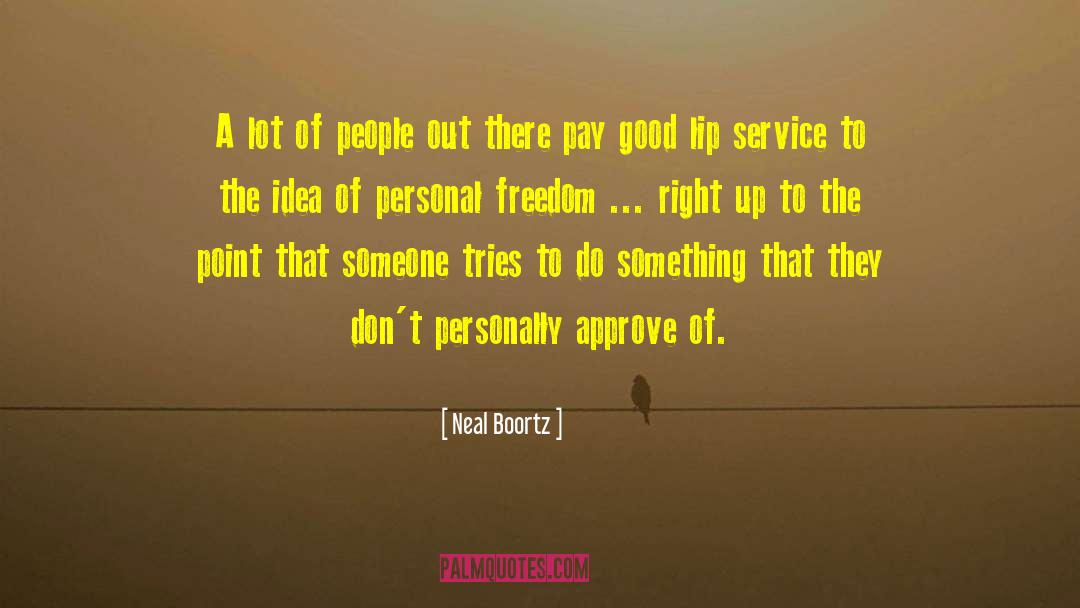 Neal Boortz Quotes: A lot of people out