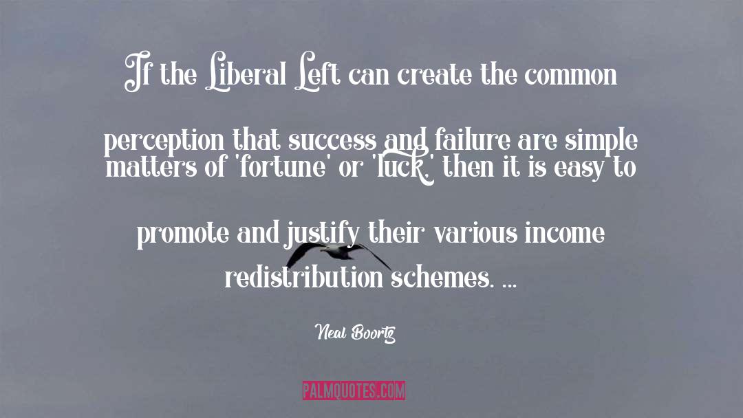 Neal Boortz Quotes: If the Liberal Left can