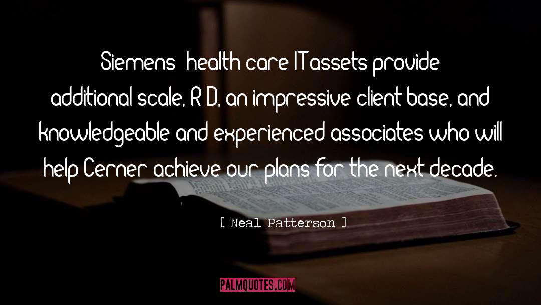 Neal Patterson Quotes: Siemens' health care IT assets