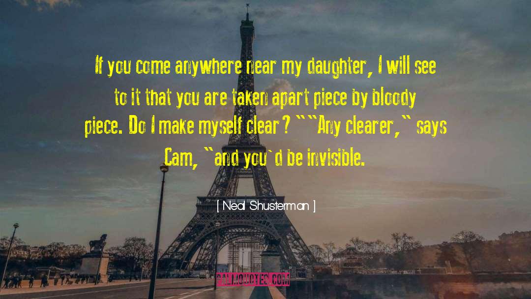 Neal Shusterman Quotes: If you come anywhere near