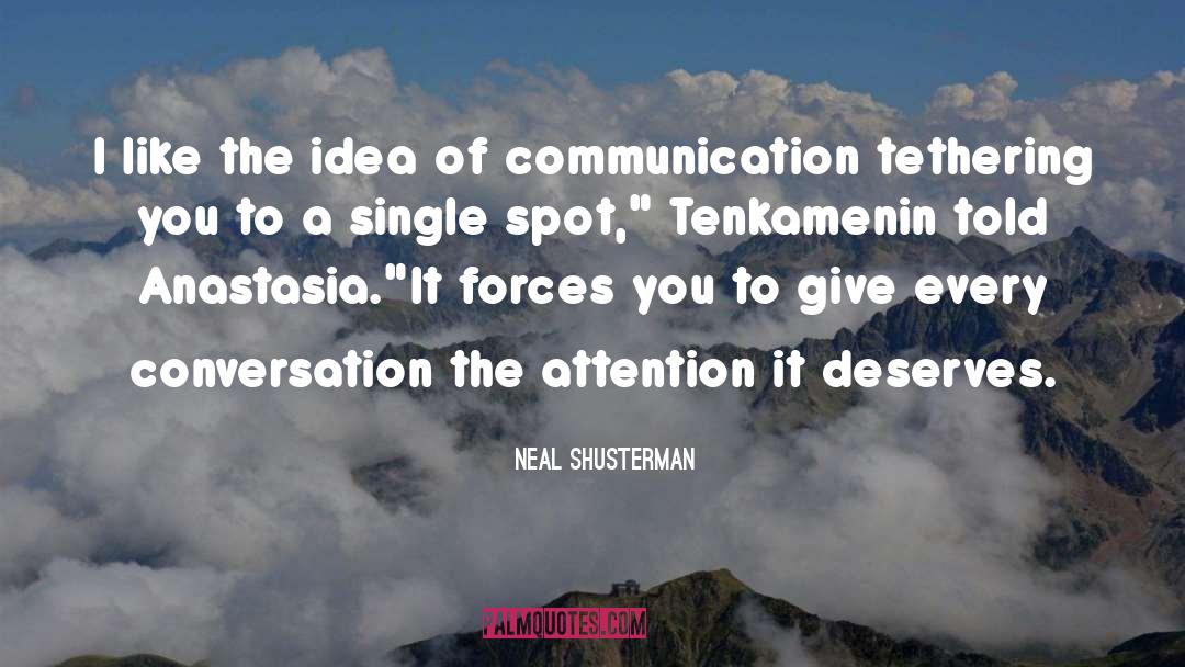 Neal Shusterman Quotes: I like the idea of