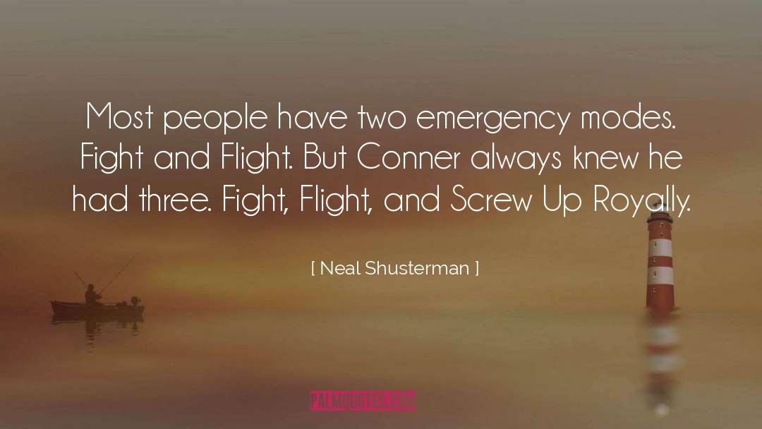 Neal Shusterman Quotes: Most people have two emergency