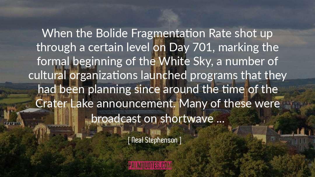 Neal Stephenson Quotes: When the Bolide Fragmentation Rate