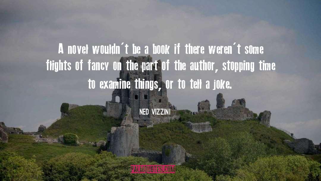 Ned Vizzini Quotes: A novel wouldn't be a