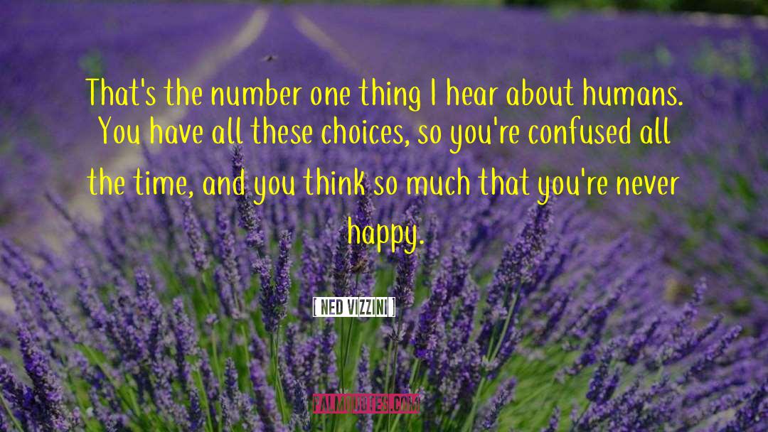 Ned Vizzini Quotes: That's the number one thing