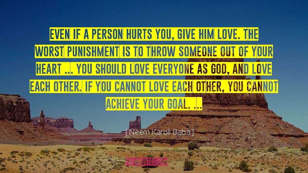 Neem Karoli Baba Quotes: Even if a person hurts