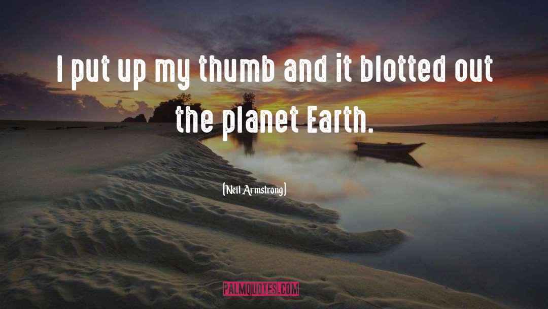 Neil Armstrong Quotes: I put up my thumb