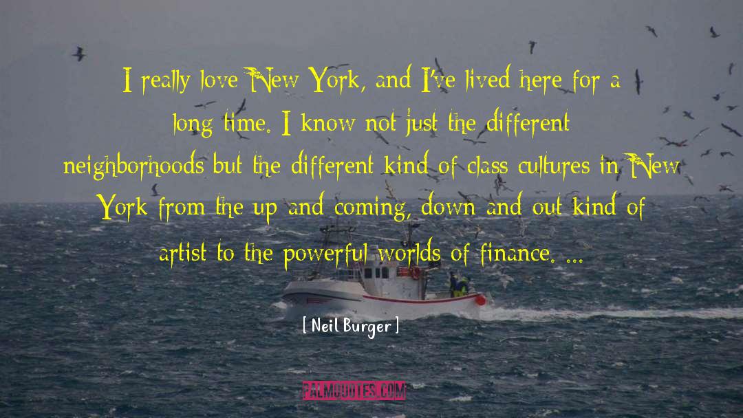 Neil Burger Quotes: I really love New York,