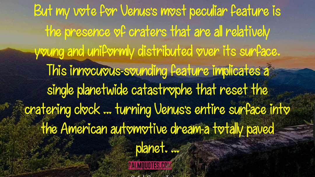 Neil DeGrasse Tyson Quotes: But my vote for Venus's