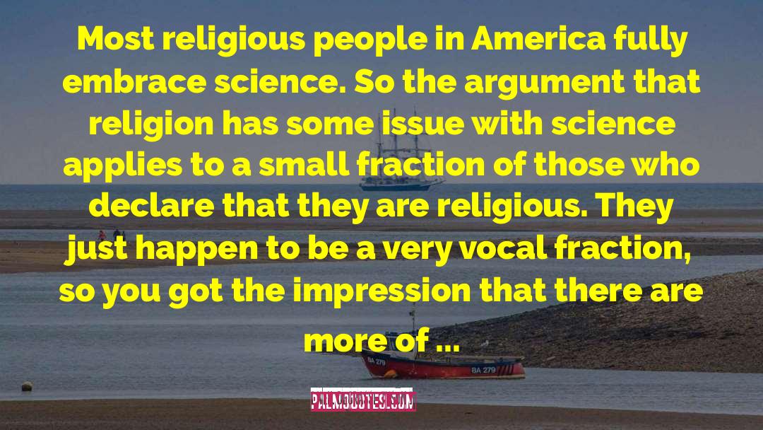 Neil DeGrasse Tyson Quotes: Most religious people in America