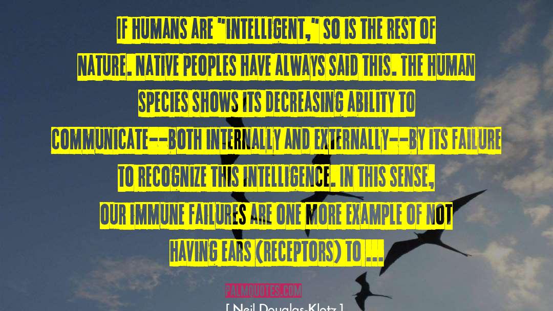 Neil Douglas-Klotz Quotes: If humans are 