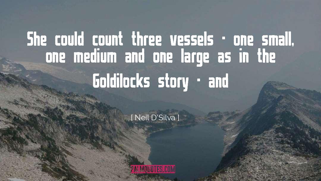 Neil D'Silva Quotes: She could count three vessels