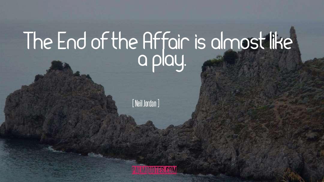 Neil Jordan Quotes: The End of the Affair