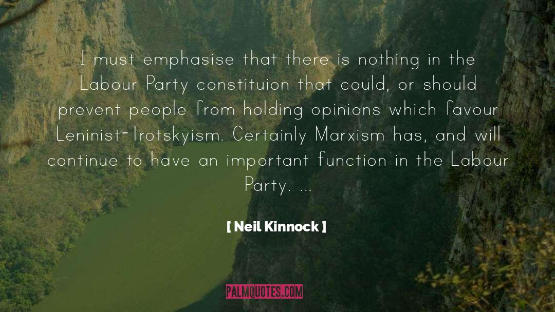 Neil Kinnock Quotes: I must emphasise that there