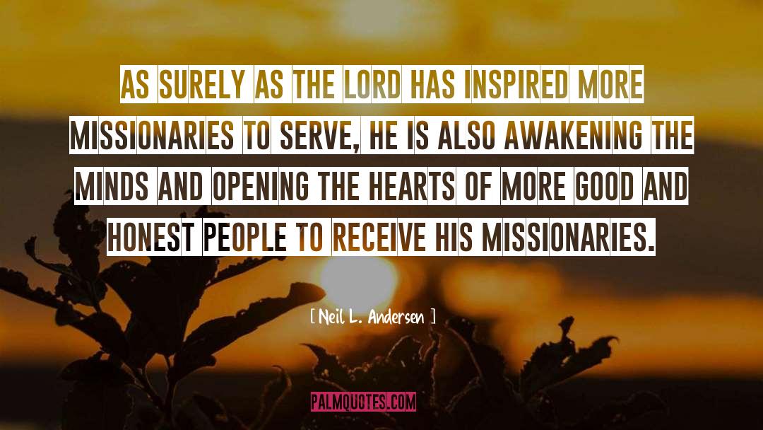 Neil L. Andersen Quotes: As surely as the Lord